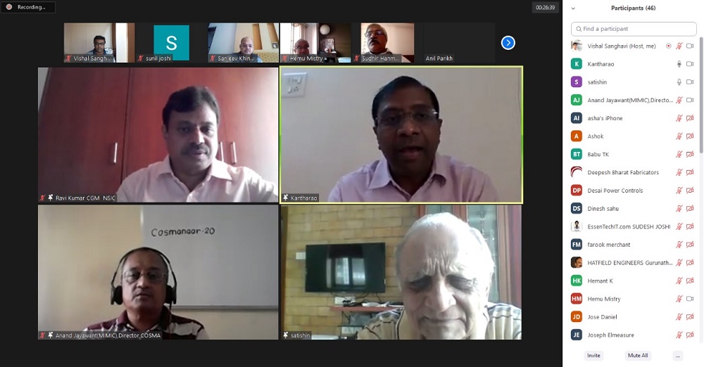 NSIC (Andheri) in association with The Control Panel & Switchgear Manufacturers Association (COSMA) organised a webinar on “NSIC schemes for the benefit of MSMEs” on 08th November, 2020 at Mumbai. On this occasion, Sh.P.Ravi Kumar, CGM / ZGM–Zone (West), NSIC presented his welcome speech introduce to MSMEs. A presentation was also delivered on NSIC schemes by Sh. Kantharao D J, BM, BO(Andheri), NSIC. 