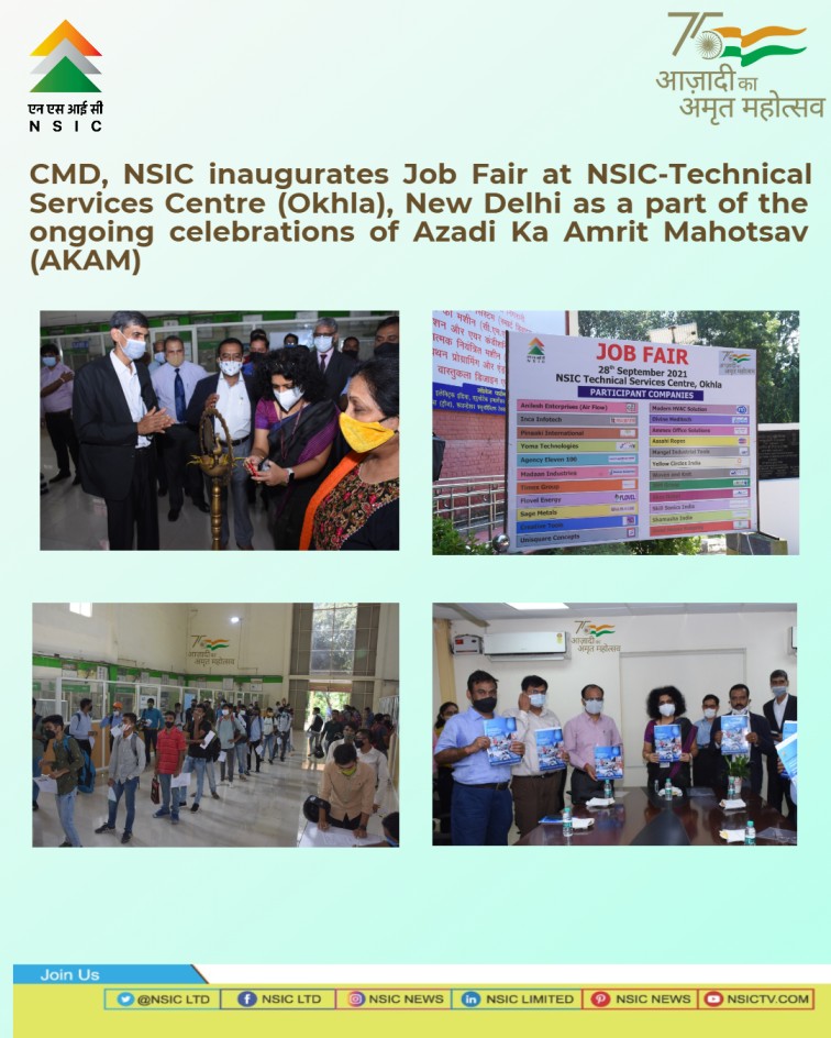 On the occasion of celebration of Azadi Ka Amrit Mahotsav, Ms. Alka Nangia Arora, CMD, NSIC and Joint Secretary, Ministry of MSME inaugurated the Job Fair in the presence of Shri P. Udayakumar, Director (P&M), NSIC and Shri Gaurang Dixit, Director (Finance), NSIC at NSIC-Technical Services Centre (NTSC), New Delhi today. Inaugurating the Job Fair, Ms. Alka Arora, CMD, NSIC stated that NSIC Technical Services Centre, New Delhi conducts market driven and industry-oriented courses in various technical fields. This Job Fair is focusing on providing skilled manpower to the industry who are in need of skilled manpower as also opportunities to candidates passing out from different courses being conducted in the Centre. The job mela is organized after the pandemic hit to MSMEs last year.

 