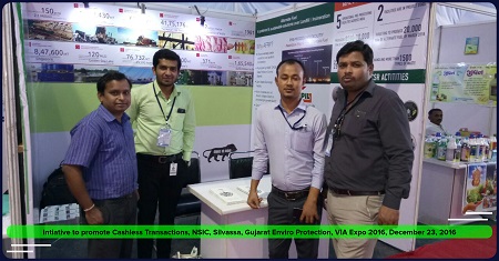 NSIC Branch Office Silvassa conducted visits on 23.12.2016 to the VIA Expo 2016 to promote cashless transaction and educated officials of M/s Gujarat Enviro Protection & Infra on various modes of cashless transactions